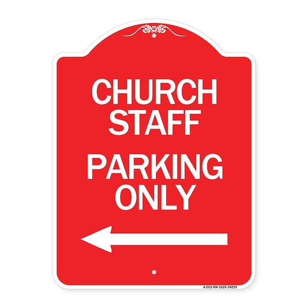 Church Staff Parking W/ Left Arrow, Red & White Aluminum Sign, 18" x 24", RW-1824-24259